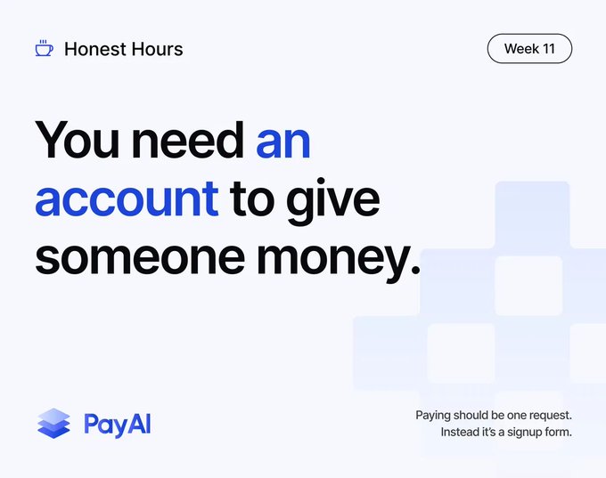 This image highlights "Honest Hours" and "Week 11" with the text "You need an account to give someone money," criticizing the complexity of payment platforms like PayPal.