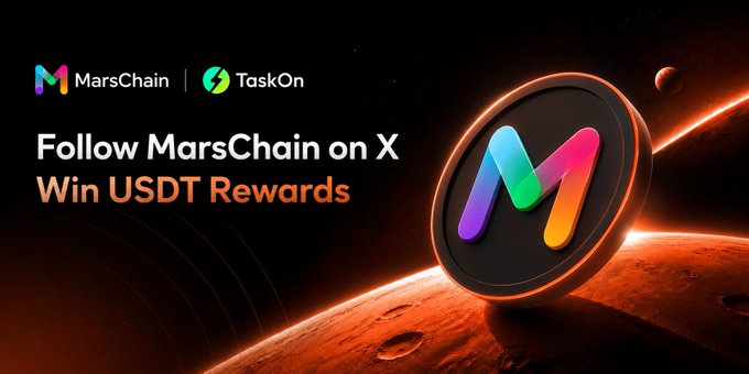Promotional banner featuring MarsChain and TaskOn logos, with text 'Follow MarsChain on X Win USDT Rewards' set against a cosmic background with a Mars-like planet and a glowing M-branded coin.