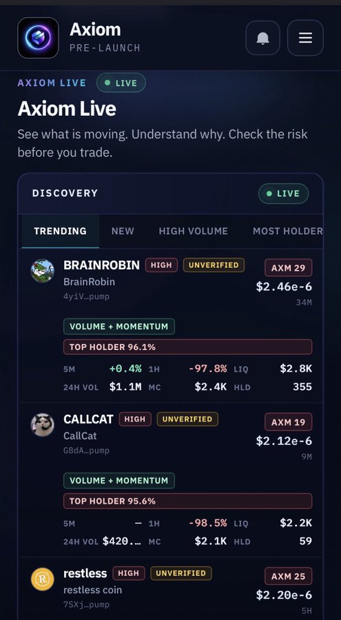 A mobile screenshot of the Axiom app showing 'Axiom Live' with a 'PRE-LAUNCH' tag, listing trending meme coins including BRAINROBIN ($2.46e-6), CALLCAT ($2.12e-6), and restless ($2.20e-6), each marked 'HIGH UNVERIFIED' with high top holder concentration percentages.