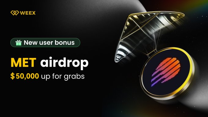 A WEEX cryptocurrency exchange promotional banner advertising a 'New user bonus' for a MET airdrop worth $50,000, featuring a 3D geometric trophy and coin.
