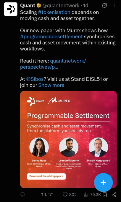 A tweet from Quant (@quantnetwork) discusses a new paper on programmable settlement with Murex, including a promotional graphic for 'Programmable Settlement' featuring team members Lenna Russ, Léandre Moreno, and Martin Hargreaves, with 802 likes and 79.3K views.