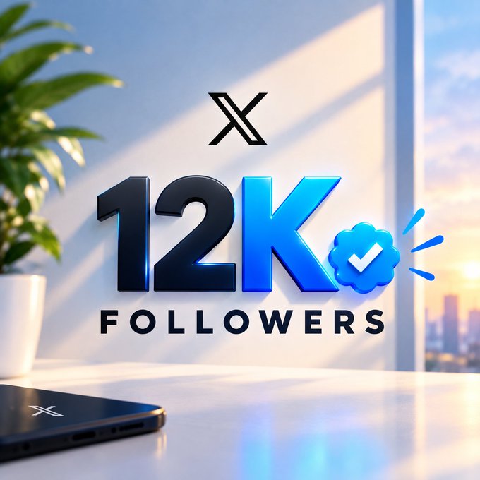 Graphic celebrating '12K FOLLOWERS' for X (formerly Twitter) with the platform's logo and blue verification badge on a desk next to a phone.
