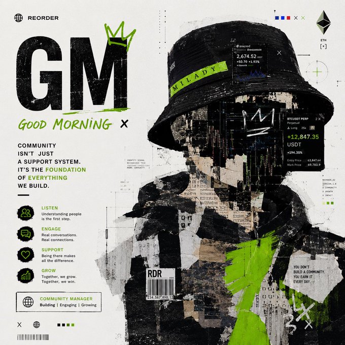 A grunge-style 'GM' (Good Morning) crypto community manager poster by REORDER featuring a collage figure in a bucket hat with a green crown, ETH ticker, and messages about Listen, Engage, Support, Grow.