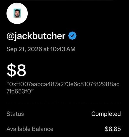 A profile for '@jackbutcher' (verified) dated Sep 21, 2026 shows an $8 transaction for "0xff007aabca487a273e6c8107f82988ac7fc653f0" with a Completed status and an Available Balance of $8.85.