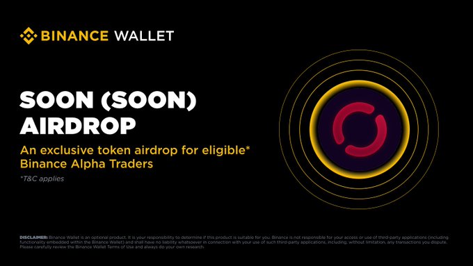 A Binance Wallet promotional graphic announces a SOON (SOON) token airdrop exclusively for eligible Binance Alpha Traders, featuring the yellow Binance Wallet logo and a stylized circular SOON token emblem with concentric rings on a black background.