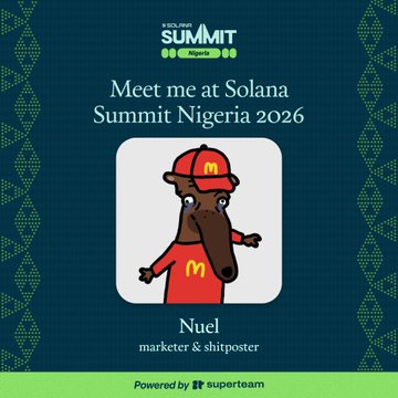 A Solana Summit Nigeria 2026 promotional card featuring a cartoon character in a red McDonald's uniform, introducing Nuel as 'marketer & shitposter', powered by Superteam.