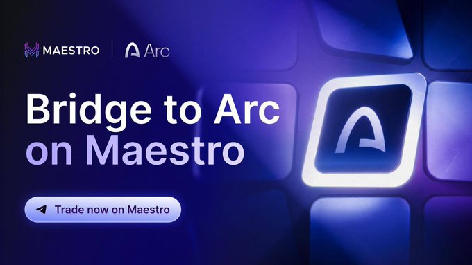 A promotional graphic with a blue gradient background displaying "Bridge to Arc on Maestro" alongside Maestro and Arc Network logos, featuring a "Trade now on Maestro" button. The image visually highlights Maestro's new bridge integration with Arc Network, emphasizing the cost savings and trading accessibility mentioned in the post.