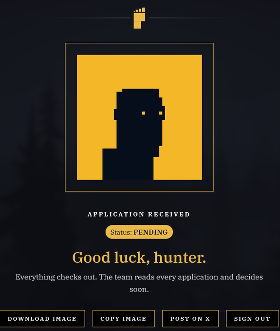A digital interface with a yellow pixelated figure displays 'APPLICATION RECEIVED', 'Status: PENDING', and 'Good luck, hunter,' with options to download or share the image.