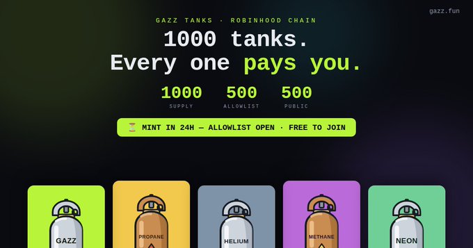 A promotional graphic for 'GAZZ TANKS • ROBINHOOD CHAIN' with the text '1000 tanks. Every one pays you.' listing supply of 1000, allowlist of 500, and public of 500, featuring colorful cartoon tanks labeled GAZZ, PROPANE, HELIUM, METHANE, and NEON.
