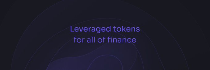 A dark banner with purple/blue text reading 'Leveraged tokens for all of finance' on a dark blue background.