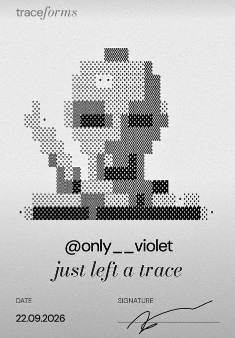 A dotted halftone-style portrait poster from "traceforms" with the handle "@only__.violet" and the phrase "just left a trace," dated 22.09.2026 with a signature line.