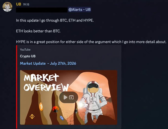 A Discord message from "UB" at 19:15 in the @Alerts - UB channel announces a market update video titled "Market Update - July 27th, 2026" by Crypto UB, which covers BTC, ETH, and HYPE, with the post noting that ETH looks better than BTC and HYPE is well-positioned for either outcome. The image shows a YouTube embed featuring a "Market Overview" thumbnail with an astronaut illustration alongside Bitcoin, Binance, and other crypto logos.
