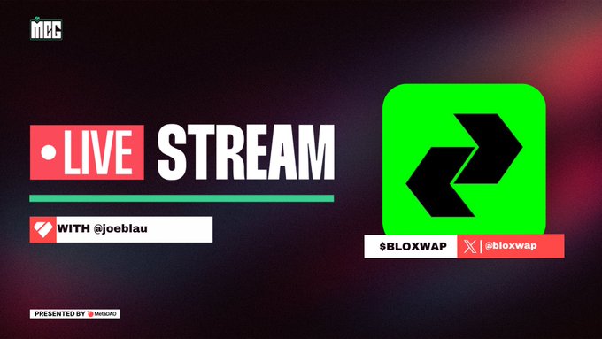 A promotional graphic for an MCG livestream featuring "BLOXWAP" with host @joeblau, scheduled for Friday, August 14th at 12:30PM EDT. The design displays the green Bloxwap logo, "LIVE STREAM" text, and is powered by MetaDAO Project.