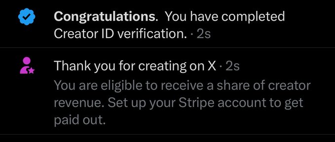 The image shows a Twitter/X notification confirming completion of Creator ID verification and eligibility to receive a share of creator revenue by setting up a Stripe account, supporting the post's celebration of finally being monetized on X after 5 years.