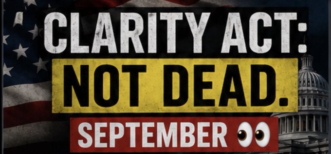 The image is a thumbnail featuring bold text that reads "CLARITY ACT: NOT DEAD. SEPTEMBER 👀" set against an American flag and the U.S. Capitol building, reinforcing the post's message that the Clarity Act legislation is delayed but still alive, with September expected to be the next key milestone.