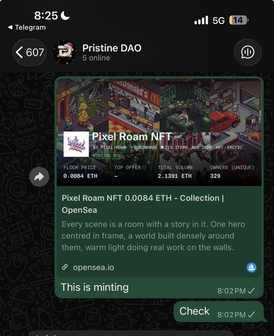 A Telegram screenshot from the Pristine DAO group shows a shared OpenSea listing for the Pixel Roam NFT collection (Floor 0.0084 ETH, 2.1391 ETH volume, 329 owners) with the user messaging "This is minting" followed by "Check," indicating they just minted a Pixel Roam NFT despite OpenSea's lag, matching their excited post about securing a piece of the drop.