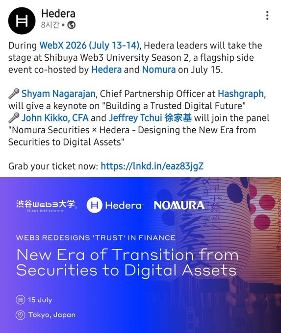 A social media post from 'Hedera' promotes 'WebX 2026' (July 13-14) and 'Shibuya Web3 University Season 2' on July 15 in Tokyo, Japan, featuring speakers Shyam Nagarajan, John Kikko, and Jeffrey Tchui, with an event titled 'New Era of Transition from Securities to Digital Assets'.