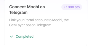 The image shows a completed task notification from the GenLayer Portal, displaying "Connect Mochi on Telegram" with a green checkmark and "Completed" status, alongside a "+1000 pts" badge. This visually confirms the successful completion of the step to link a Telegram account to Mochi, the GenLayer bot, as instructed in the accompanying task guide.