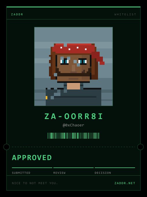 A digital approval card from ZADDR featuring a pixel-art portrait of a person wearing a red bandana, labeled 'ZA-00RR8I' by @OxChaoer, with a green 'APPROVED' status and the message 'NICE TO NOT MEET YOU.'