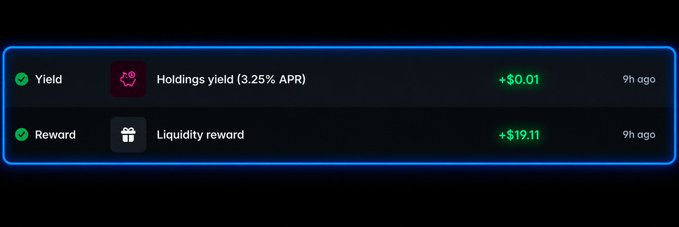 A dark-themed dashboard interface showing two notifications: a 'Holdings yield (3.25% APR)' of +$0.01 and a 'Liquidity reward' of +$19.11, both received 9h ago.