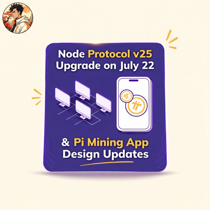 A purple graphic announces "Node Protocol v25 Upgrade on July 22 & Pi Mining App Design Updates," featuring illustrations of connected computer monitors and a smartphone displaying Pi Network's logo. The image visually promotes the technical upgrade mentioned in the post, which highlights Pi Network's introduction of BN254 cryptography and Poseidon hashing capabilities.