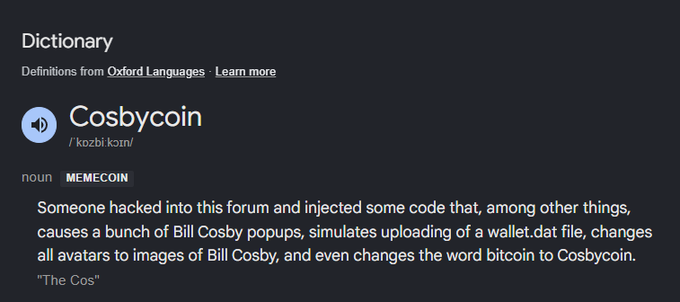 A screenshot of a dictionary definition for "Cosbycoin" — a meme coin reference to a hack that replaced the word "bitcoin" with "Cosbycoin" and flooded Bill Cosby popups. This ties into the post's joke that "Bill Cosby was earlier to bitcoin than you," referencing the 2014 bitcointalk.org hack.