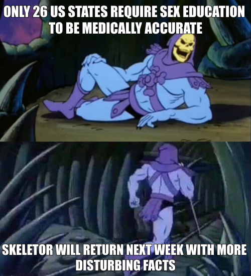 The image features two cartoon characters from the show "Skeletor" with different poses. One character is sitting down while the other one is standing up. The text above the image reads, "Only 26 US states require sex education to be medically accurate". Below this, there's a caption that says, "Happy new ATH to those who celebrate portfolio marginmaxxing is the move for 2026", and it also mentions that the character in the image is Skeletor.