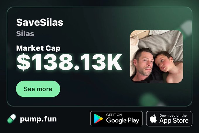 A pump.fun promotional card displays the token 'SaveSilas' with a market cap of $138.13K, featuring a photo of a man and a child, alongside Google Play and App Store download buttons.