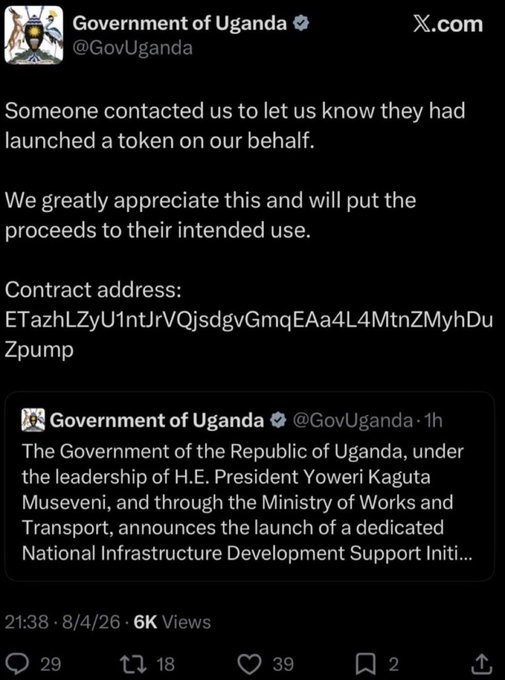 The image shows a post from the verified Government of Uganda X account (@GovUganda) acknowledging a token launch on their behalf and sharing a Solana contract address (ETazhLZ...Zpuпp). The accompanying tweet announces a "National Infrastructure Development Support Initiative" under President Yoweri Kaguta Museveni, indicating the account was compromised to promote a fraudulent Pump.fun token that rugged approximately $30,000 from users.