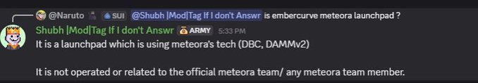 A Discord conversation shows user @Naruto asking Shubh whether EmberCurve is a Meteora launchpad, with Shubh confirming at 5:33 PM that "It is a launchpad which is using meteora's tech (DBC, DAMMv2)" but clarifying "It is not operated or related to the official meteora team/ any meteora team member." This directly supports the post's claim that $EMBER was not launched by the Meteora team, only utilizing their technology.