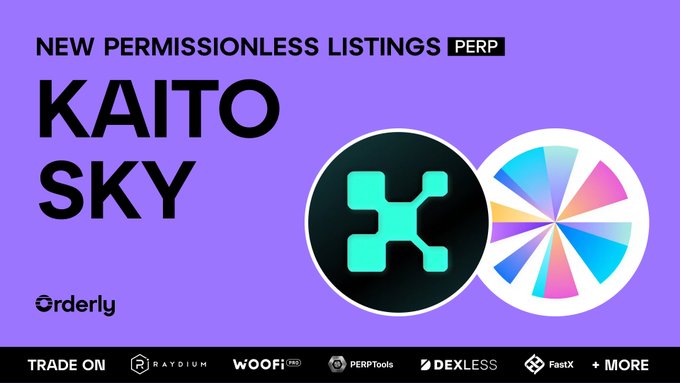 Purple promotional graphic for Orderly announcing new permissionless perpetual listings for KAITO and SKY, with partner exchanges including Raydium, WOOFi, PERPTools, Dexless, and FastX.