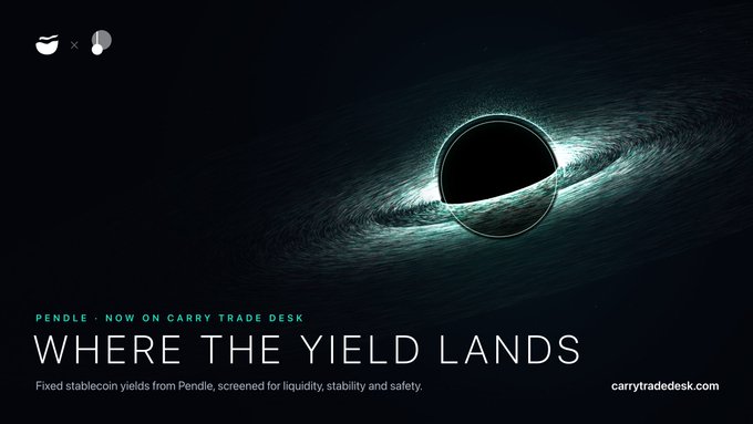 A dark advertisement featuring a black hole illustration with text reading "PENDLE - NOW ON CARRY TRADE DESK" and "WHERE THE YIELD LANDS - Fixed stablecoin yields from Pendle, screened for liquidity, stability and safety" along with carrytradedesk.com.