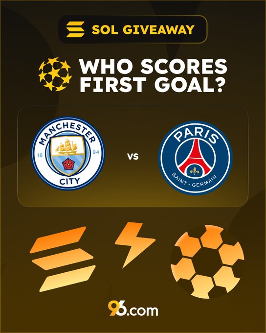 A promotional graphic for a Solana ($SOL) giveaway features a "WHO SCORES FIRST GOAL?" prediction game between Manchester City and Paris Saint-Germain, branded with the Champions League starball logo, an SOL coin icon, and the website 96.com, tying the crypto giveaway to a high-profile football match prediction.