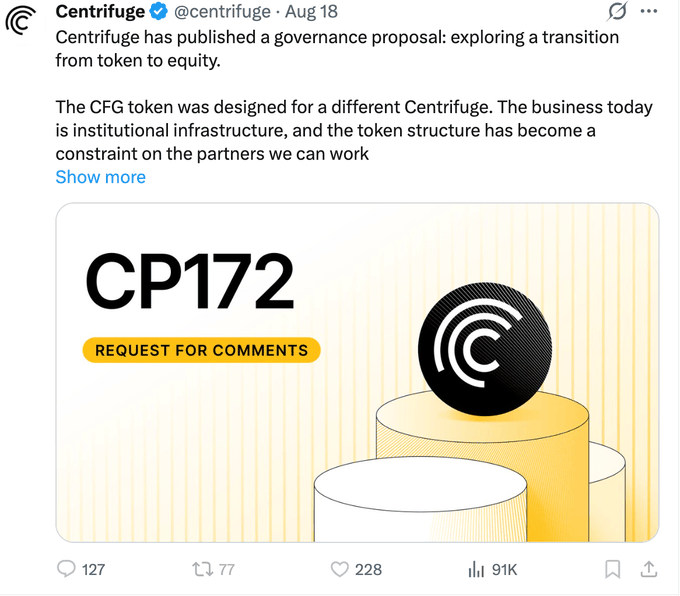 A tweet from Centrifuge (@centrifuge) announcing governance proposal CP172, which explores a transition from token to equity for the CFG token, noting 91K views.