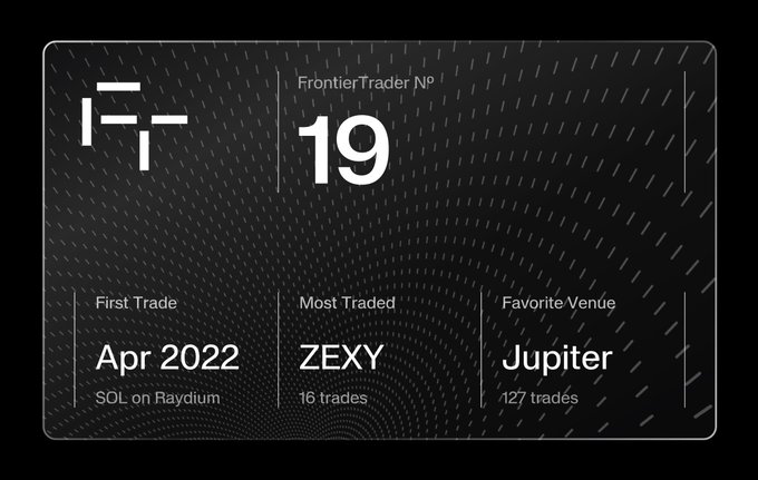 The image is a dark-themed profile card for "FrontierTrader №19," displaying trading statistics: a First Trade of SOL on Raydium in April 2022, ZEXY as the Most Traded asset, and Jupiter as the Favorite Venue with 127 trades. The humorous caption suggests the trader downplays their on-chain activity due to their limited DEX trading history, which the card confirms with only 16 ZEXY trades total.