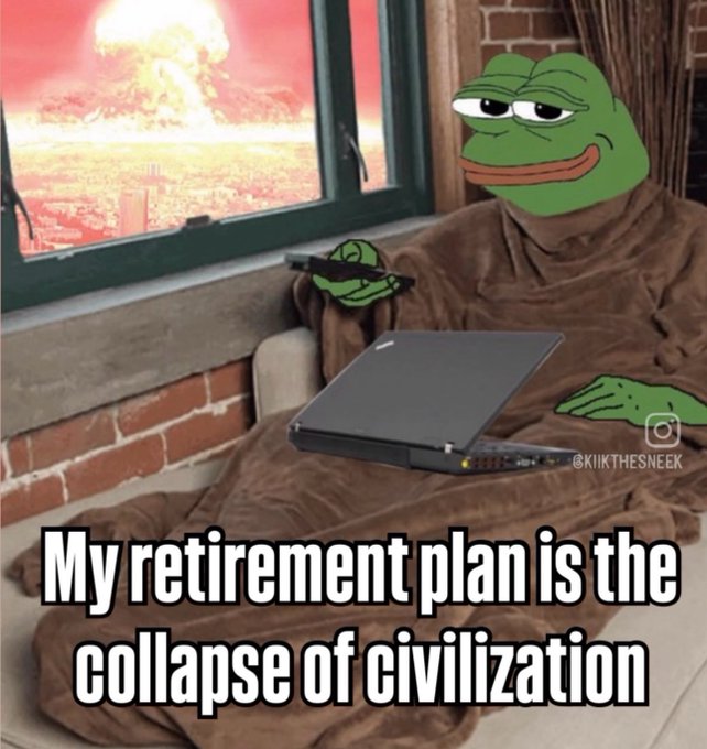 A smug-looking Pepe the Frog relaxes in a robe by a window showing a mushroom cloud from a distant nuclear explosion, holding a remote and laptop, with text reading "My retirement plan is the collapse of civilization."

This fits the "gm frens" post as a darkly humorous crypto/internet-culture greeting, where the indifferent frog calmly browsing tech amid an apocalypse memes the hope that crypto will thrive—or that one won't need retirement—when societal structures fail.