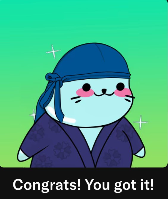 A cartoon seal character wearing a blue headband and a purple patterned kimono on a green gradient background with the text 'Congrats! You got it!'