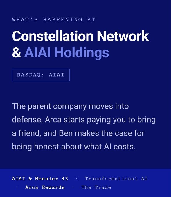 The image is a promotional graphic with a dark blue background announcing updates from "Constellation Network & AIAI Holdings (NASDAQ: AIAI)," highlighting key items including "AIAI & Messier 42" (Transformational AI), "Arca Rewards" (The Trade), and noting that the parent company is moving into defense while Arca offers $5 referral rewards. The graphic visually summarizes the accompanying post's announcements about AIAI's defense sector LOI with M42 and Arca Wallet's new referral program.