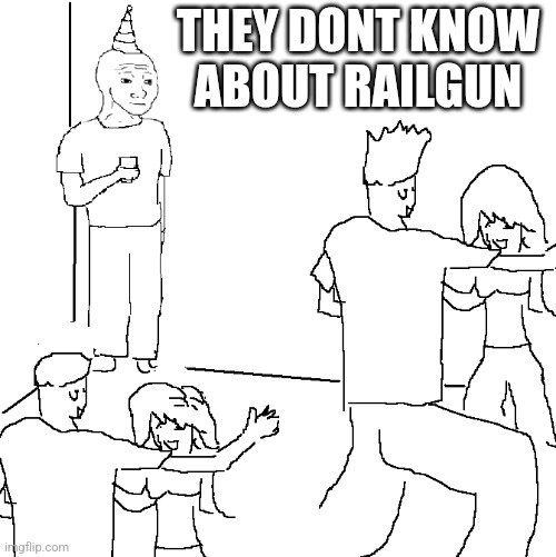 The image features a black and white line drawing of people, with one person holding a cup while another person holds a party hat. There are also two people dancing together. The caption reads "They don't know about railgun", which seems unrelated to the scene depicted in the image.