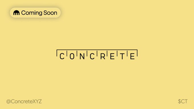 A pale yellow "Coming Soon" announcement graphic featuring the stylized "CONCRETE" logo in the center, with "@ConcreteXYZ" handle on the bottom left and the "$CT" ticker on the bottom right, teasing the upcoming launch of ConcreteXYZ's institutional on-chain finance platform.