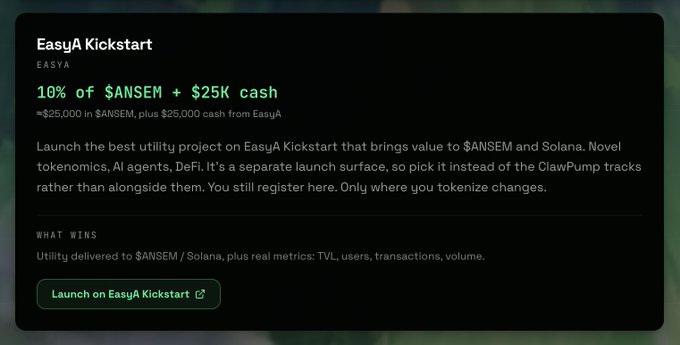 The image showcases the EasyA Kickstart page for an $ANSEM-themed hack, offering a 10% $ANSEM allocation plus $25K cash prize for launching the best utility project bringing value to $ANSEM and Solana. The "Launch on EasyA Kickstart" call-to-action button is prominently displayed, aligning with the post announcing the live hack opportunity.