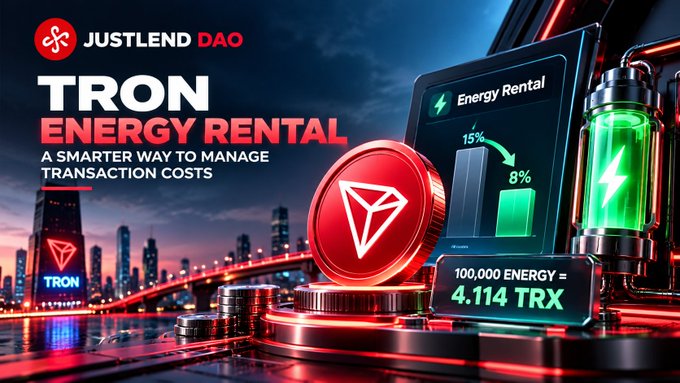Advertisement for JustLend DAO promoting TRON Energy Rental service, highlighting that 100,000 ENERGY equals 4.114 TRX as a smarter way to manage transaction costs.
