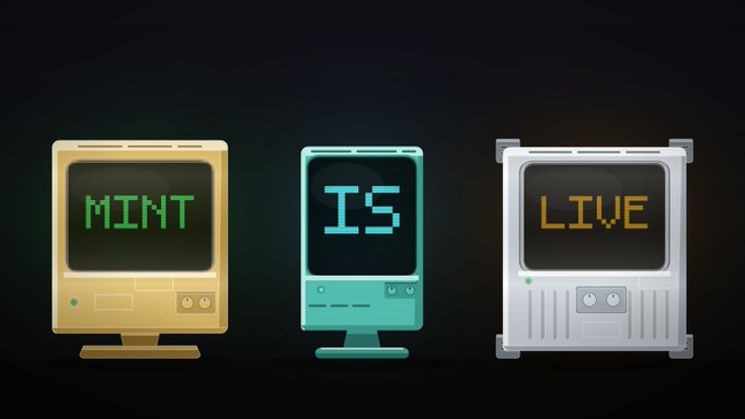 Three vintage-style computers (yellow, teal, and gray) display pixelated green text reading "MINT IS LIVE" on their monitors, visually announcing the launch of the mint event referenced in the post.