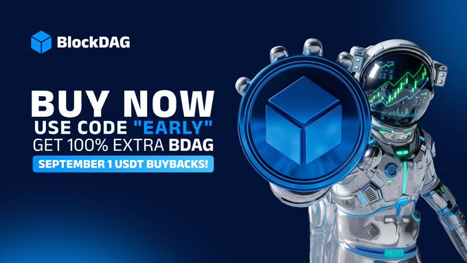 Promotional ad for BlockDAG (BDAG) featuring an astronaut holding a BDAG coin, with text promoting a "BUY NOW" offer, code "EARLY" for 100% extra BDAG, and September 1 USDT buybacks, matching the post's emphasis on purchasing BDAG and ongoing ecosystem development.