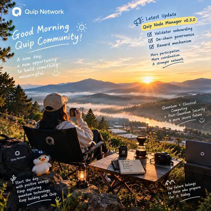 A 'Good Morning Quip Community!' promotional image featuring a person in a hat looking at a misty sunrise landscape, mentioning the 'Quip Node Manager v3.0.0' and 'Quantum + Classical Computing'.