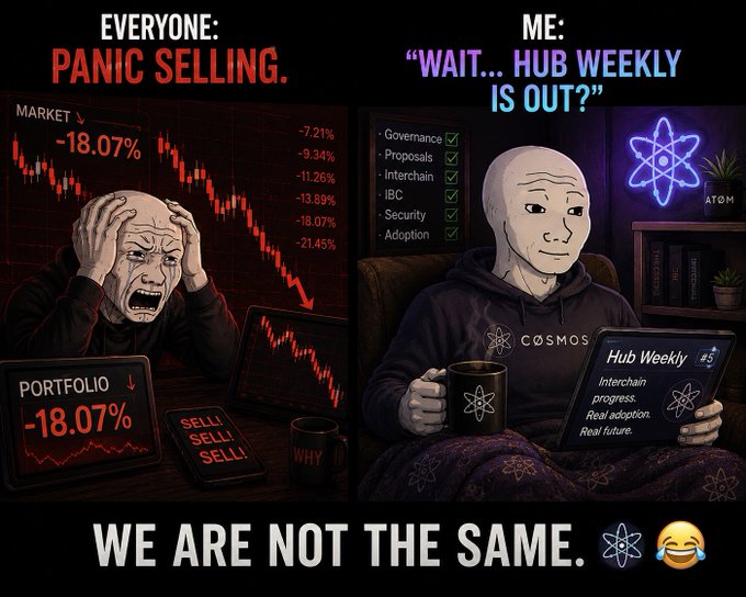 A "We are not the same" meme contrasting panicked investors during an 18% market crash with a calm Cosmos (ATOM) fan reading "Hub Weekly #5" with Interchain progress listed.