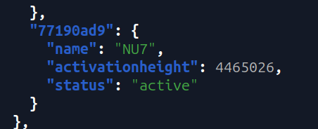 A code snippet showing a JSON object with the key '77190ad9' containing 'name': 'NU7', 'activationheight': 4465026, and 'status': 'active'.