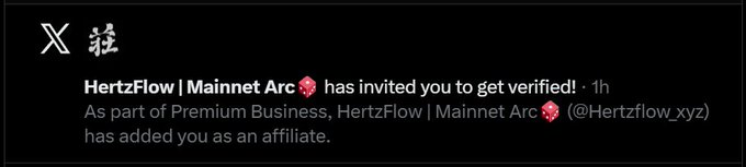 Twitter/X notification stating 'HertzFlow | Mainnet Arc has invited you to get verified' as part of Premium Business affiliate program.