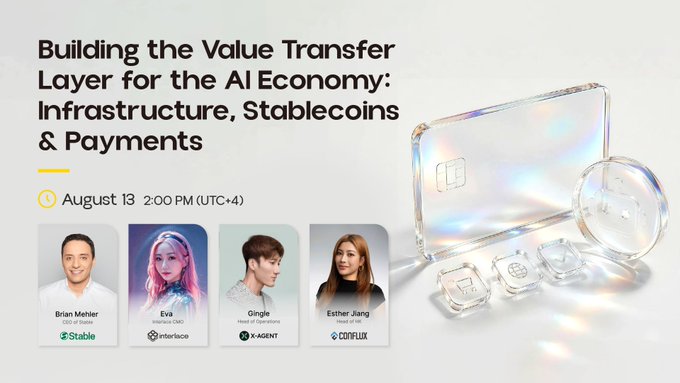 The image is a promotional graphic for an AMA event titled "Building the Value Transfer Layer for the AI Economy: Infrastructure, Stablecoins & Payments," scheduled for August 13 at 2:00 PM (UTC+4). It features headshots of four speakers—Brian Mehler (CEO of Stable), Eva from Interlace, Gingle (Head of Operations, X-AGENT), and Esther Jiang (Head of CSP, Conflux)—alongside a visual of a credit card and small cubes. The graphic directly supports the post by highlighting Stable's role in developing the settlement layer for agentic payments within the AI economy.