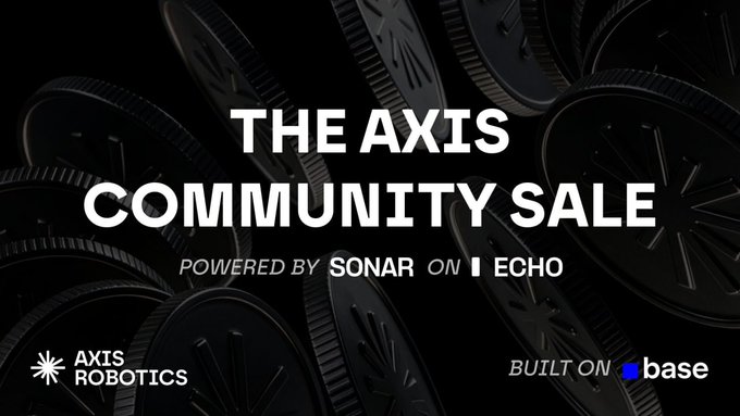 Promotional banner reading 'THE AXIS COMMUNITY SALE' with 'POWERED BY SONAR ON ECHO', featuring Axis Robotics and Base logos against a dark background of token-like circular objects.